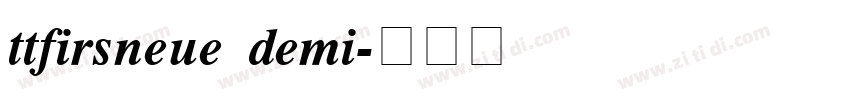 ttfirsneue demi字体转换
